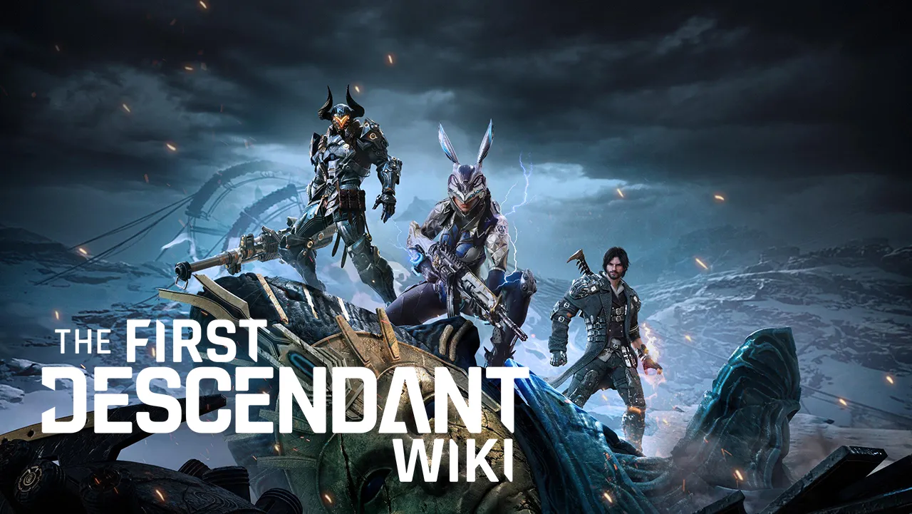 The First Descendant 日本語攻略 Wiki