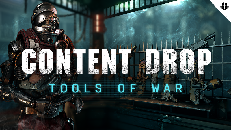 Steam :: Warhammer 40,000: Darktide :: Content Drop - Tools of War