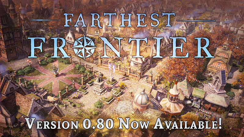 Farthest Frontier - Farthest Frontier v0.8.0 is now live - Steam News